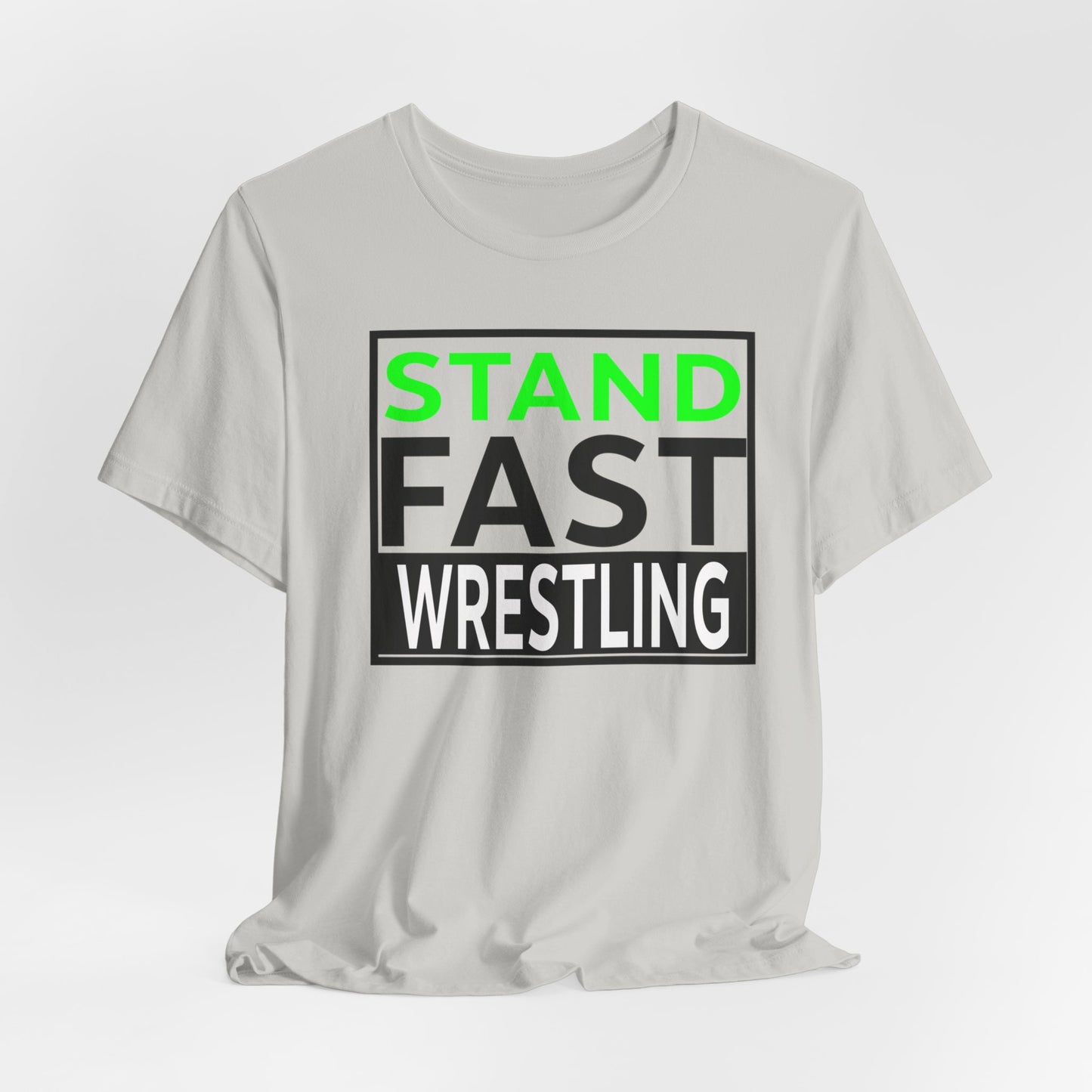 Stand Fast Wrestling Tee — Bold Wrestling Team Shirt
